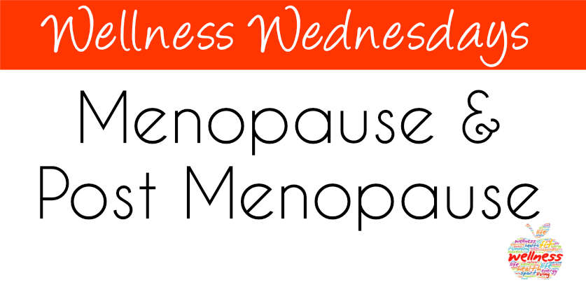 Menopause & Post Menopause